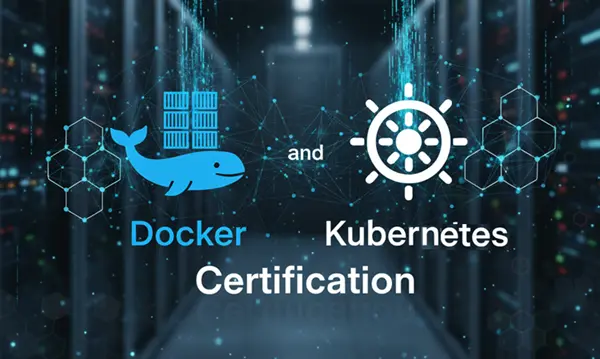 Docker and Kubernetes Certification 